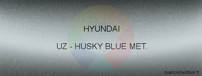 Peinture Hyundai UZ Husky Blue Met.