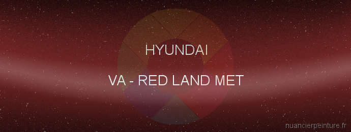 Peinture Hyundai VA Red Land Met