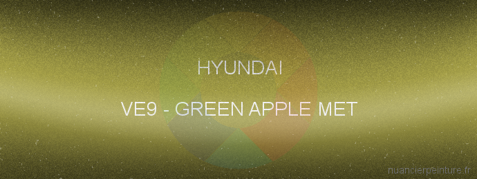 Peinture Hyundai VE9 Green Apple Met