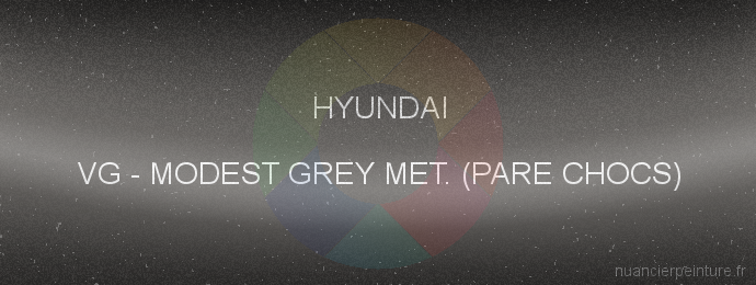 Peinture Hyundai VG Modest Grey Met. (pare Chocs)