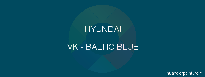 Peinture Hyundai VK Baltic Blue