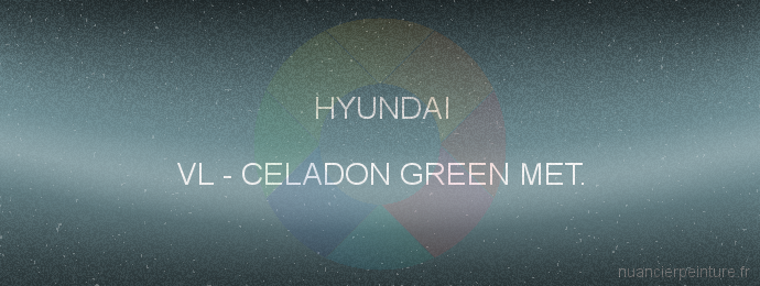 Peinture Hyundai VL Celadon Green Met.