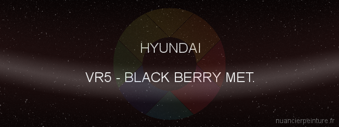 Peinture Hyundai VR5 Black Berry Met.