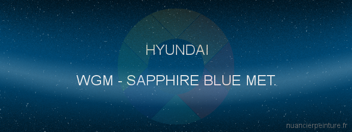 Peinture Hyundai WGM Sapphire Blue Met.