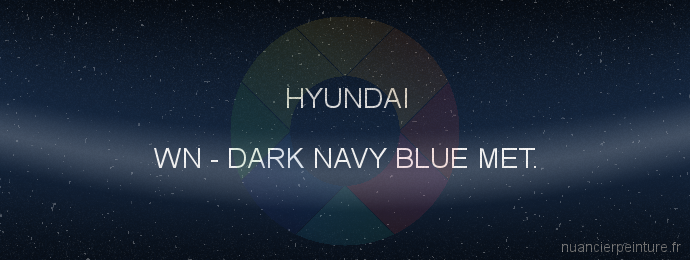 Peinture Hyundai WN Dark Navy Blue Met.