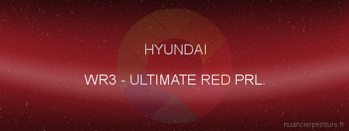 Peinture Hyundai WR3 Ultimate Red Prl.