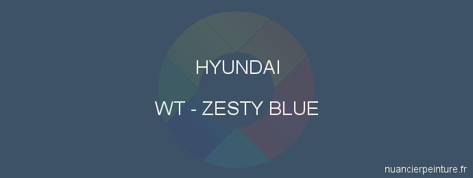 Peinture Hyundai WT Zesty Blue