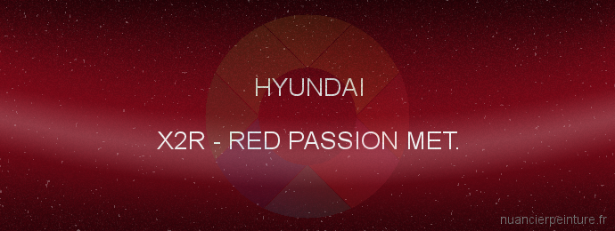 Peinture Hyundai X2R Red Passion Met.