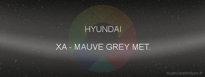 Peinture Hyundai XA Mauve Grey Met.