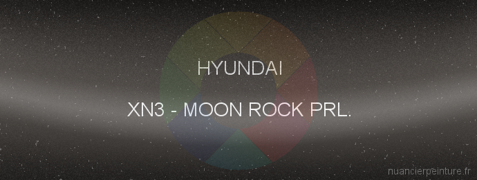 Peinture Hyundai XN3 Moon Rock Prl.