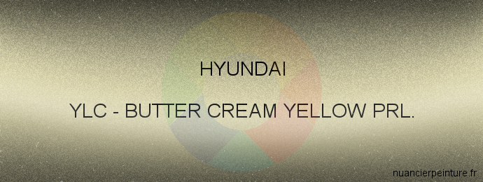 Peinture Hyundai YLC Butter Cream Yellow Prl.
