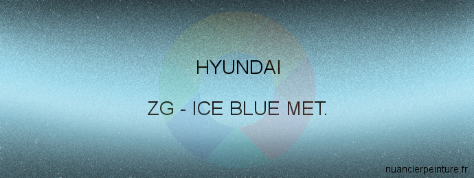Peinture Hyundai ZG Ice Blue Met.