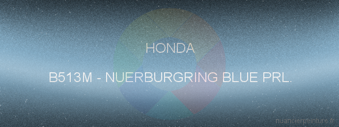 Peinture Honda B513M Nuerburgring Blue Prl.