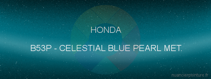 Peinture Honda B53P Celestial Blue Pearl Met.