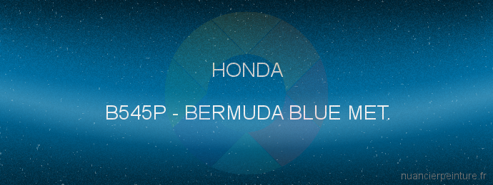 Peinture Honda B545P Bermuda Blue Met.