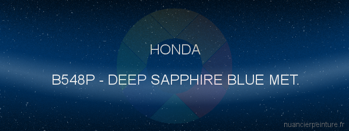 Peinture Honda B548P Deep Sapphire Blue Met.