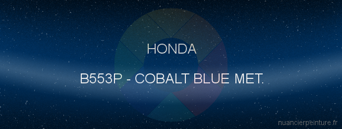 Peinture Honda B553P Cobalt Blue Met.