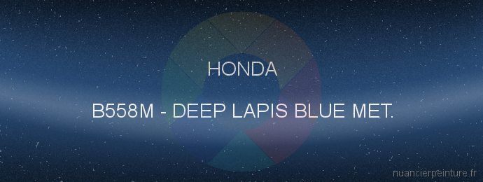 Peinture Honda B558M Deep Lapis Blue Met.