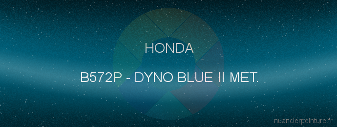 Peinture Honda B572P Dyno Blue Ii Met.