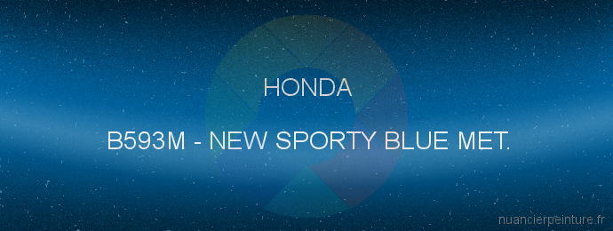 Peinture Honda B593M New Sporty Blue Met.