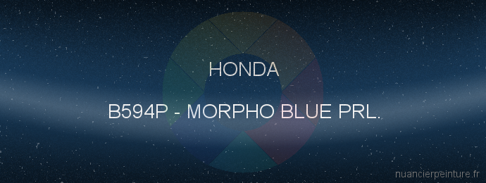 Peinture Honda B594P Morpho Blue Prl.