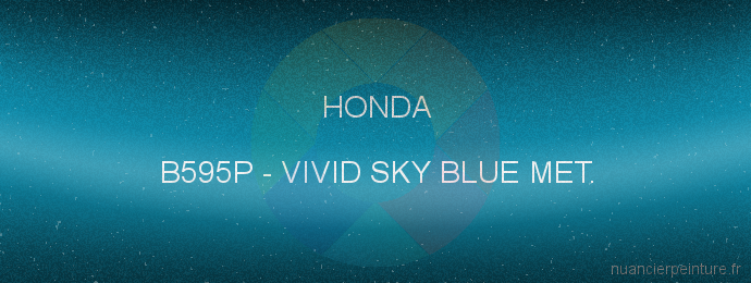 Peinture Honda B595P Vivid Sky Blue Met.