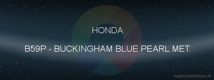 Peinture Honda B59P Buckingham Blue Pearl Met.