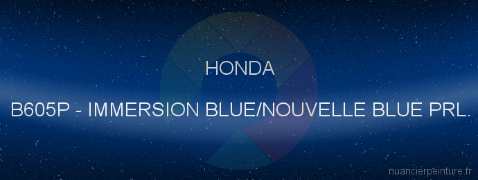 Peinture Honda B605P Immersion Blue/nouvelle Blue Prl.