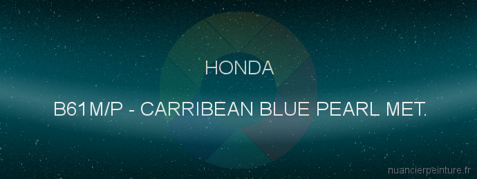 Peinture Honda B61M/P Carribean Blue Pearl Met.