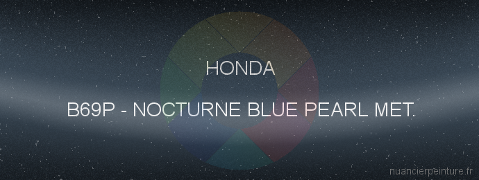 Peinture Honda B69P Nocturne Blue Pearl Met.
