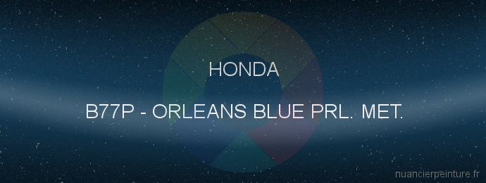 Peinture Honda B77P Orleans Blue Prl. Met.
