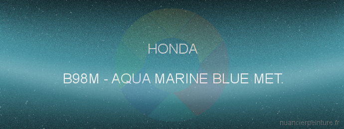 Peinture Honda B98M Aqua Marine Blue Met.