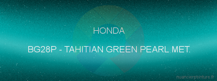 Peinture Honda BG28P Tahitian Green Pearl Met.