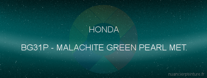 Peinture Honda BG31P Malachite Green Pearl Met.