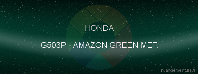 Peinture Honda G503P Amazon Green Met.
