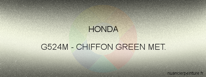 Peinture Honda G524M Chiffon Green Met.