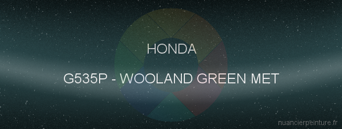 Peinture Honda G535P Wooland Green Met