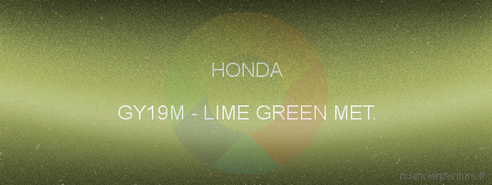 Peinture Honda GY19M Lime Green Met.
