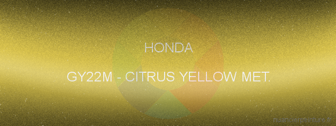 Peinture Honda GY22M Citrus Yellow Met.