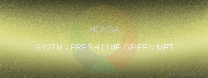 Peinture Honda GY27M Fresh Lime Green Met