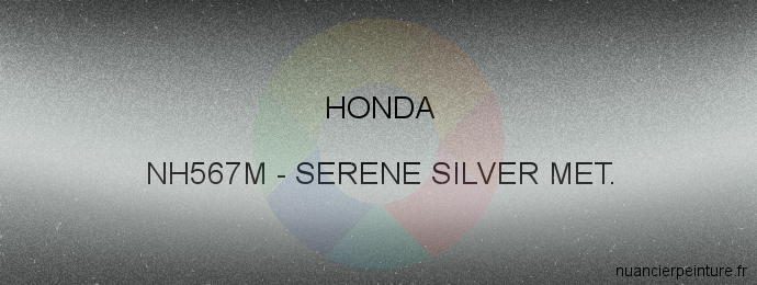 Peinture Honda NH567M Serene Silver Met.