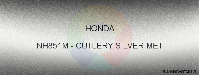 Peinture Honda NH851M Cutlery Silver Met.