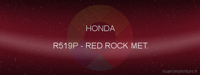 Peinture Honda R519P Red Rock Met.