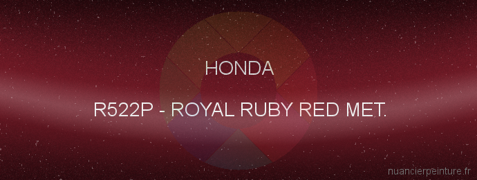 Peinture Honda R522P Royal Ruby Red Met.