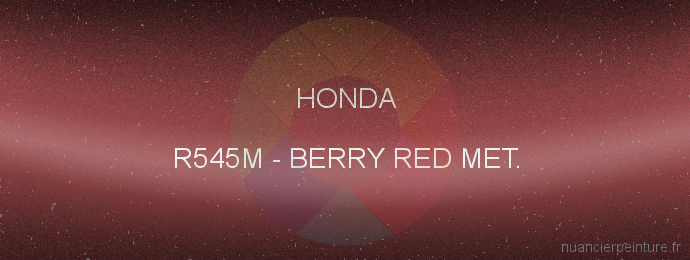 Peinture Honda R545M Berry Red Met.