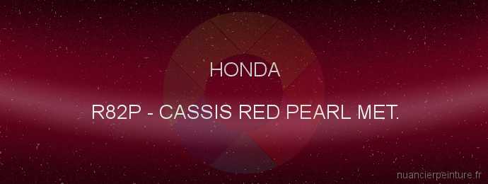 Peinture Honda R82P Cassis Red Pearl Met.
