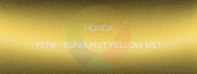Peinture Honda Y57M Sunburst Yellow Met.