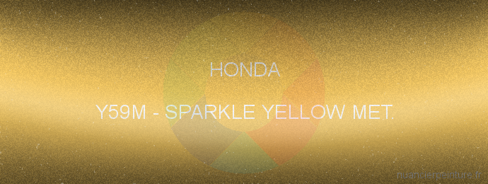 Peinture Honda Y59M Sparkle Yellow Met.