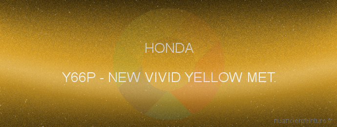 Peinture Honda Y66P New Vivid Yellow Met.