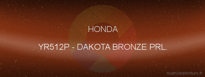 Peinture Honda YR512P Dakota Bronze Prl.